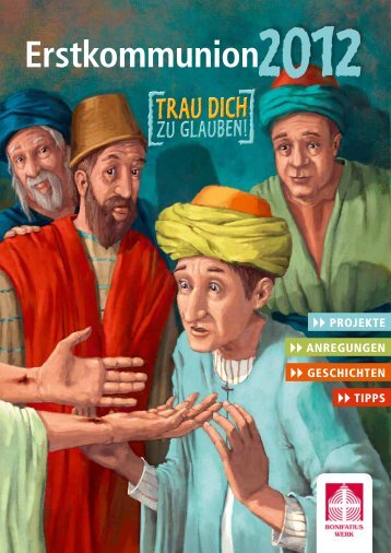 Erstkommunion-Begleitheft 2012 - Bonifatiuswerk
