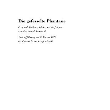 Die gefesselte Phantasie - Ferdinand Raimund