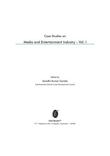 Case Studies on Media and Entertainment Industry - Vol. I - Casebook