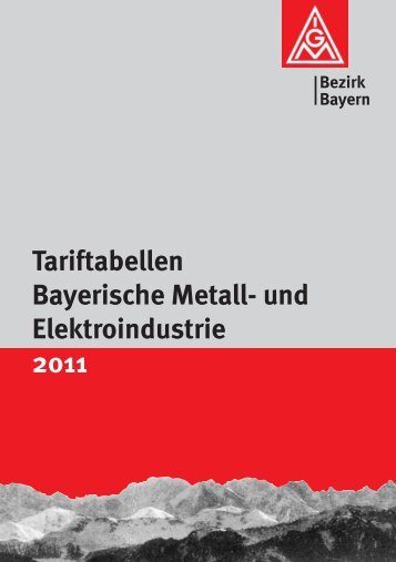 Tariftabellen Bayerische Metall- und Elektroindustrie 2011