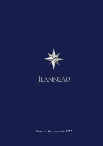 Sailors to the core since 1957 - Jeanneau Owners Network