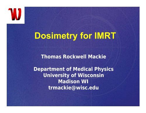 Dosimetry for IMRT