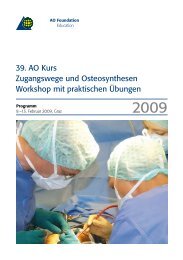 39. AO Kurs Zugangswege und Osteosynthesen Workshop mit ...