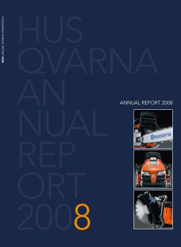 Annual Report 2008 (PDF 6.10 MB) - Husqvarna Group