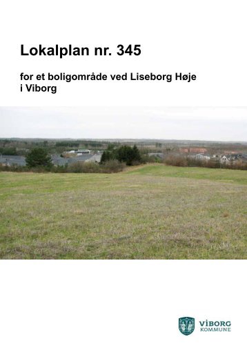 Lokalplan nr. 345 - Viborg Kommune