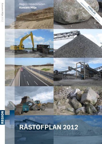 Forslag til Råstofplan 2012 (pdf) - Region Hovedstaden