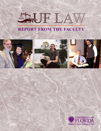 REPORT FROM THE FACULTY - Levin College of Law - University ...