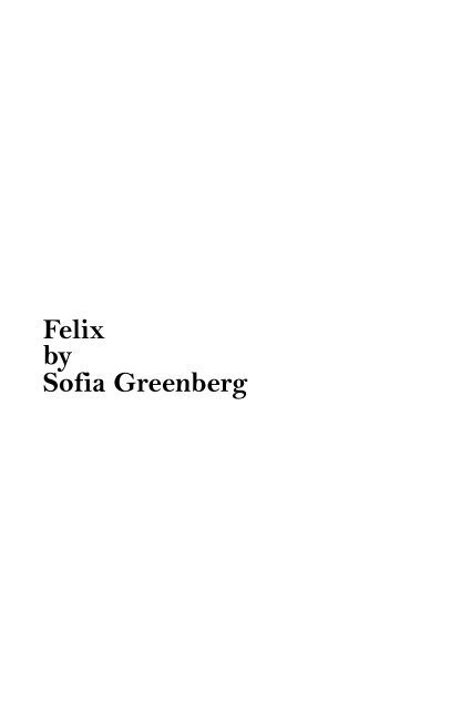 Felix by Sofia Greenberg - Humble Pie