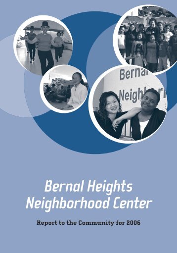 2006 Annual Report - Bernal Heights Neighborhood Center