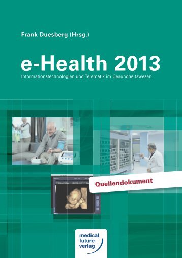 Frank Duesberg (Hrsg.) Quellendokument - e-Health 2013