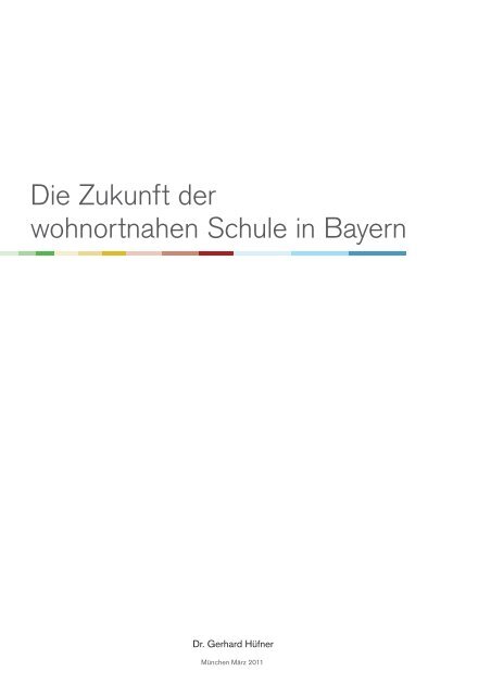 Die Zukunft der wohnortnahen Schule in Bayern.pdf - BLLV