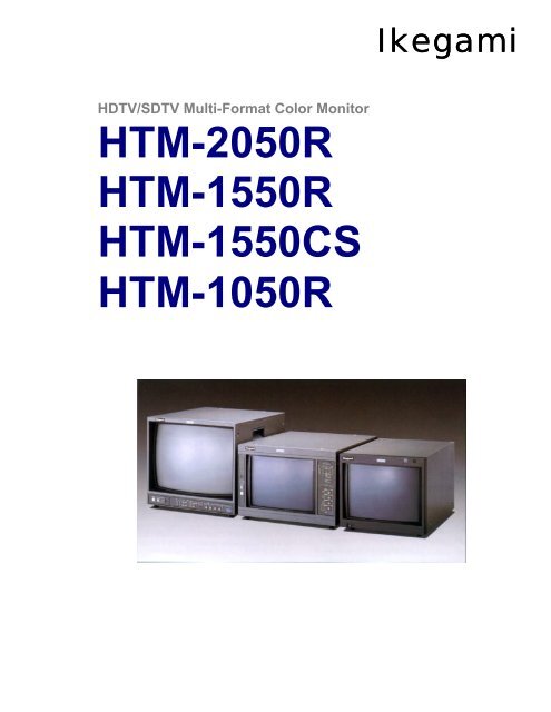 HTM-2050R HTM-1550R HTM-1550CS HTM-1050R - Ikegami