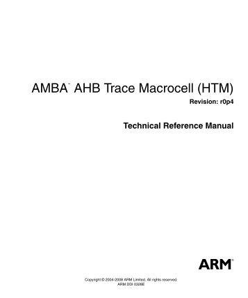 AMBA AHB Trace Macrocell (HTM) - ARM Information Center