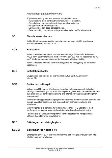 PROJEKTERINGSANVISNINGAR EL & TELESYSTEM - SISAB