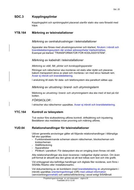 PROJEKTERINGSANVISNINGAR EL & TELESYSTEM - SISAB