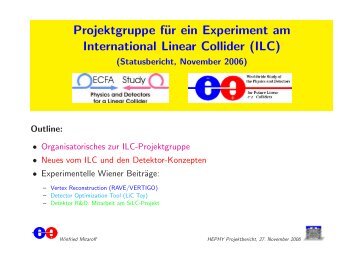 Projektgruppe für ein Experiment am International Linear ... - HEPHY