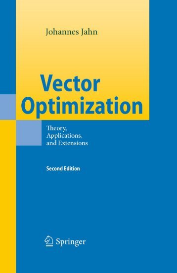 Vector Optimization: Theory, Applications, and Extensions (Second ...