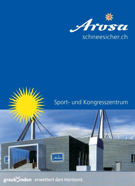 Broschüre Sport- und Kongresszentrum - Arosa