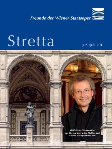 Download Stretta Juni_Juli11 - Freunde der Wiener Staatsoper