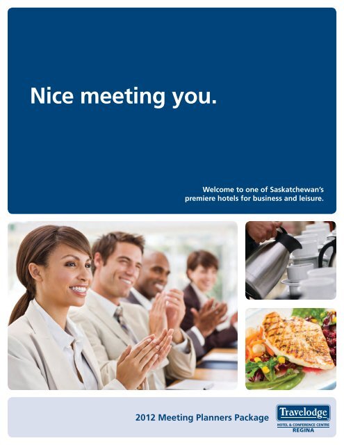 Nice meeting you. - Travelodge Hotel & Conference Centre Regina