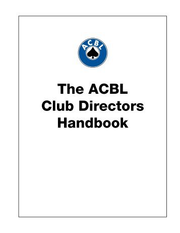 The ACBL Club Directors Handbook - American Contract Bridge ...