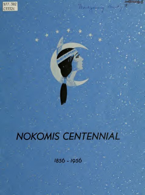 Illinois, Nokomis, Centennial history 1856-1956 of