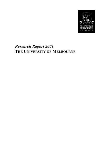 Research Report 2001 THE UNIVERSITY OF MELBOURNE