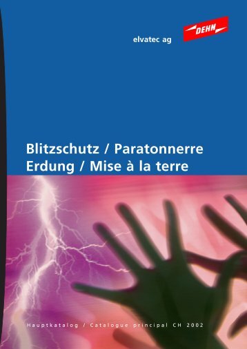 Blitzschutz / Paratonnerre Erdung / Mise à la terre - Elvatec AG