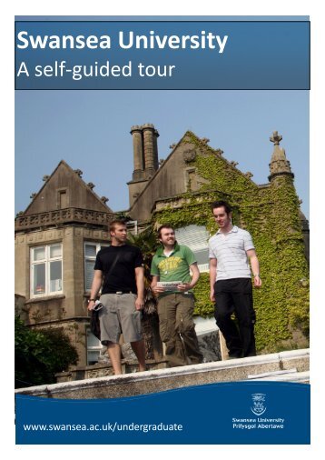 self-guided tour of the campus - Swansea University