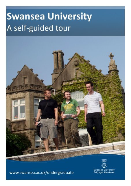 self-guided tour of the campus - Swansea University