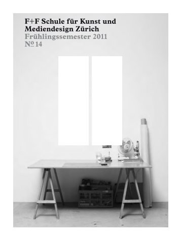 Schule für Kunst und Mediendesign Zürich Frühlingssemester 2011 ...