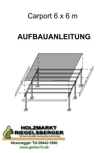 AUFBAUANLEITUNG Carport 6 x 6 m - Holzmarkt Riegelsberger