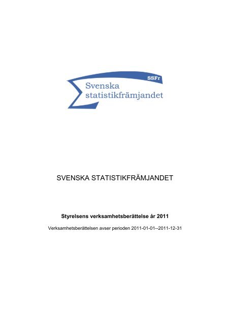Verksamhetsberättelse 2011 - Statistikfrämjandet