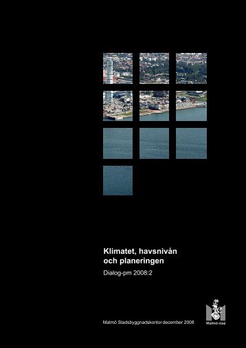 Klimatet, havsnivån och planeringen, Dialog-PM - Malmö stad