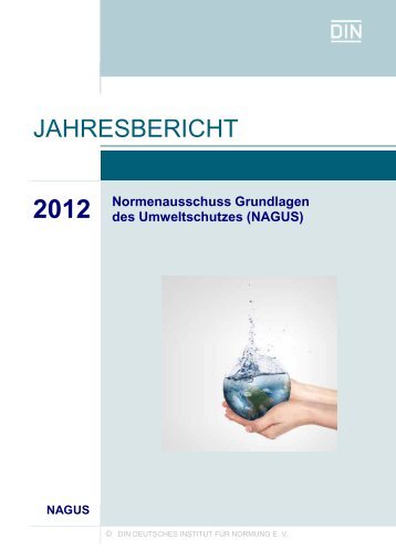 Jahresbericht 2012 - NAGUS - DIN Deutsches Institut für Normung e.V.