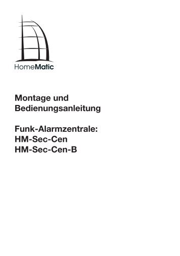 Montage und Bedienungsanleitung Funk-Alarmzentrale: HM-Sec ...