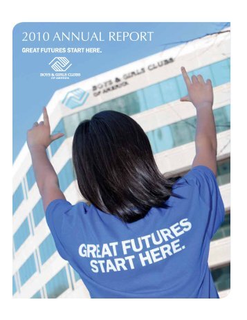 2010 ANNUAL REPORT - Boys & Girls Clubs of America