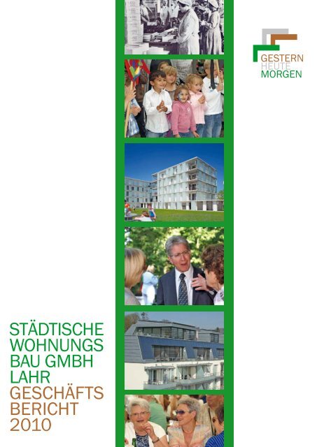 Geschäftsbericht 2010 - Städtische Wohnungsbau GmbH Lahr