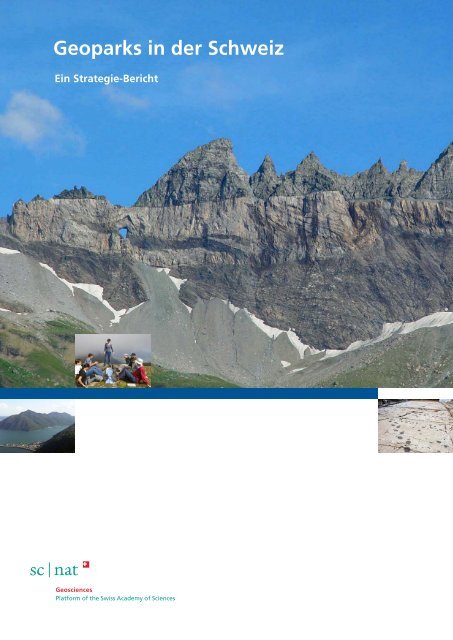 Geoparks in der Schweiz - Platform Geosciences - SCNAT