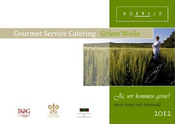 Die aktuelle Gourmet Service Catering Mappe finden Sie - Mörwald