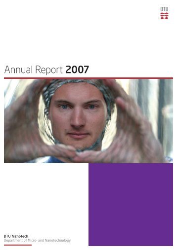 DTU Nanotech Annual Report 2007 (pdf)