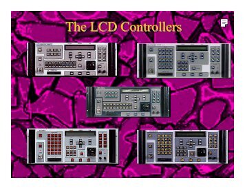 The LCD Controllers - High End Systems