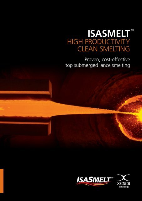 the isasmelt™ process - Xstrata Technology