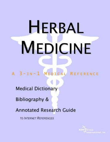 Herbal Medicine : A Medical Dictionary, Bibliography, and ...