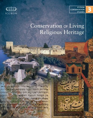 Conservation of Living Religious Heritage - Iccrom