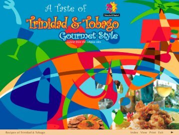 A Taste of Trinidad & Tobago Gourmet Style - Trinidad and Tobago