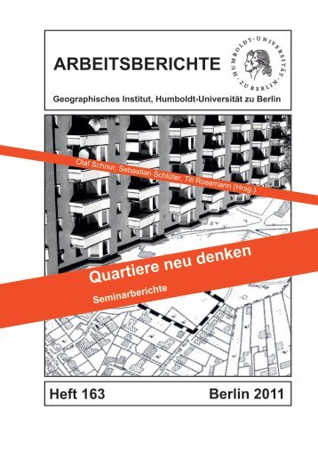 Arbeitsbericht 163 (HU Berlin): Quartiere neu denken - Arbeitskreis ...