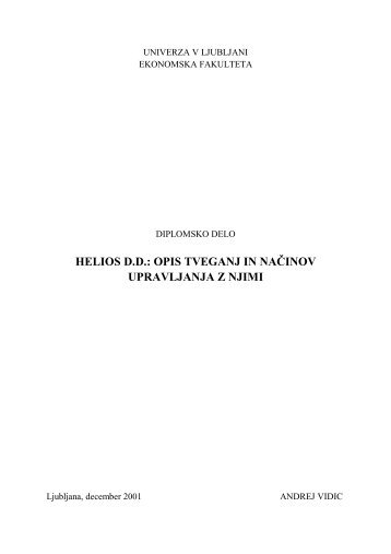 HELIOS D.D.: OPIS TVEGANJ IN NAÄ±INOV UPRAVLJANJA Z NJIMI