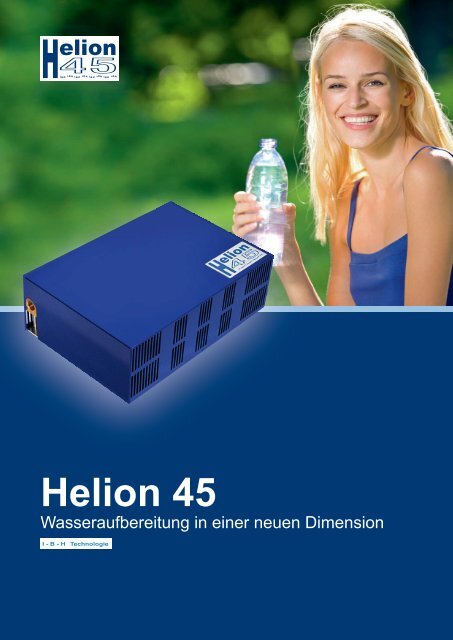 Helion 45 Produktbeschreibung - IBH Technologie