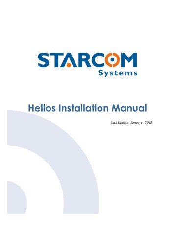 Helios Installation Helios Installation Manual ... - Starcom Systems